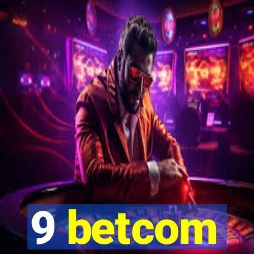 9 betcom